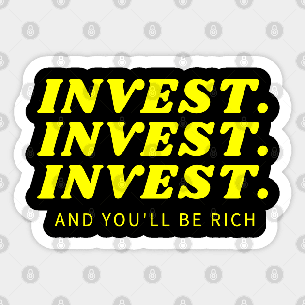 Invest Invest Invest Sticker by Trader Shirts